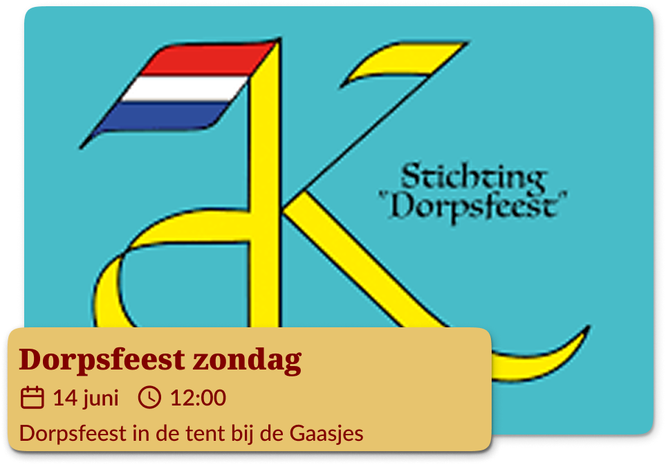 Dorpsfeest zondag in de tent bij de Gaasjes 14 juni
